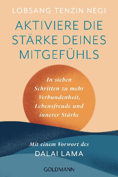 Aktiviere die Stärke deines Mitgefühls