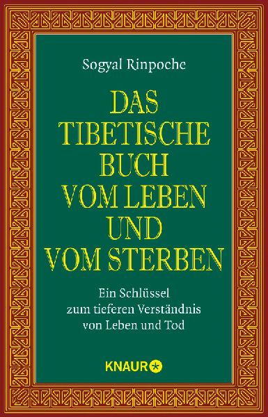 Das tibetische Buch vom Leben und vom Sterben