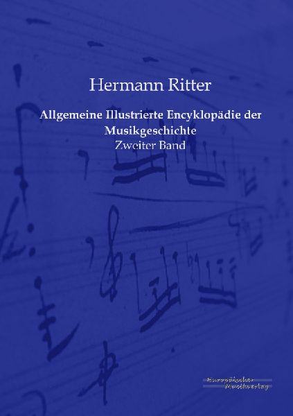 Allgemeine Illustrierte Encyklopädie der Musikgeschichte
