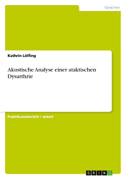 Akustische Analyse einer ataktischen Dysarthrie
