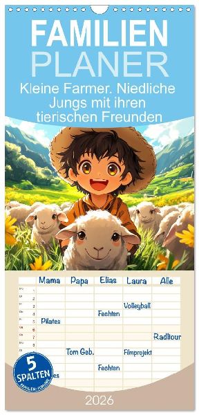 Familienplaner 2026 - Kleine Farmer. Niedliche Jungs mit ihren tierischen Freunden mit 5 Spalten (Wandkalender, 21 x 45 cm) CALVENDO