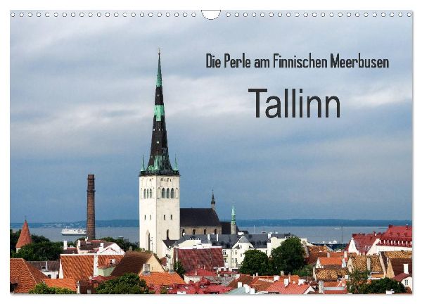Die Perle am Finnischen Meerbusen Tallinn (Wandkalender 2026 DIN A3 quer), CALVENDO Monatskalender