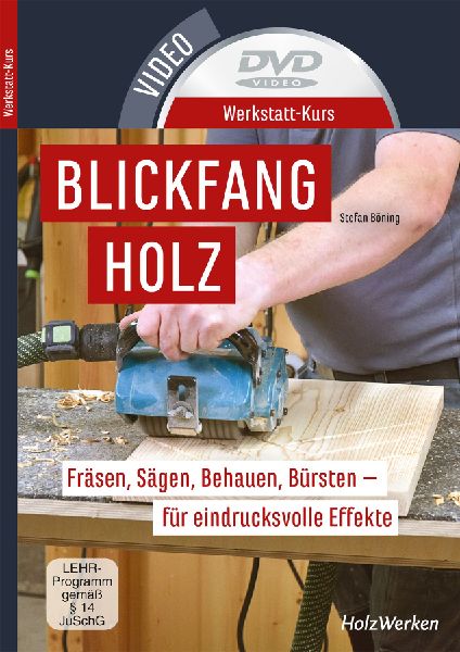 Werkstatt-Kurs - Blickfang Holz