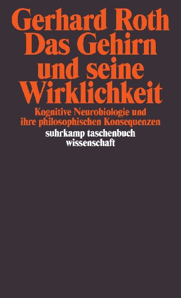 Das Gehirn und seine Wirklichkeit