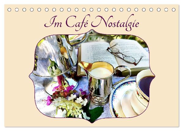 Im Café Nostalgie (Tischkalender 2026 DIN A5 quer), CALVENDO Monatskalender