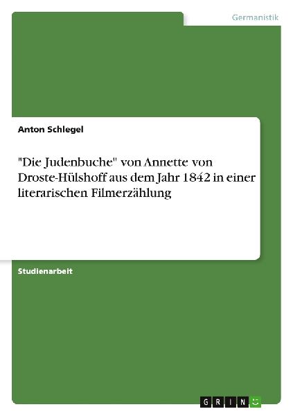 "Die Judenbuche" von Annette von Droste-Hülshoff aus dem Jahr 1842 in einer literarischen Filmerzählung
