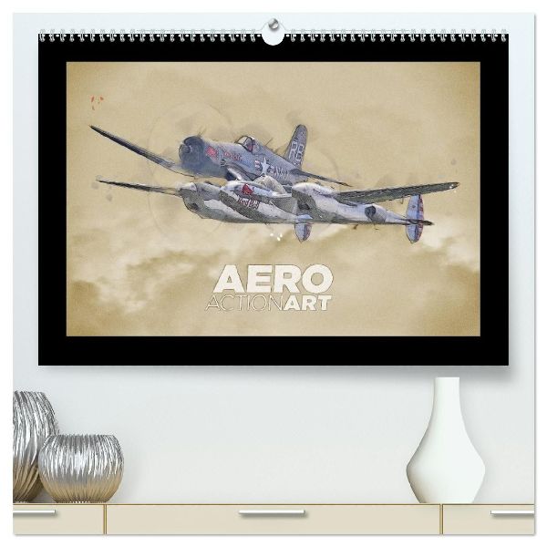 Aero Action Art - Luftfahrt Kunst (hochwertiger Premium Wandkalender 2026 DIN A2 quer), Kunstdruck in Hochglanz