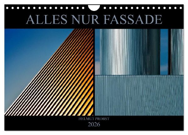 Alles nur Fassade (Wandkalender 2026 DIN A4 quer), CALVENDO Monatskalender