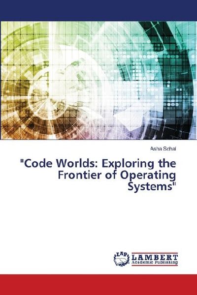 "Code Worlds: Exploring the Frontier of Operating Systems"