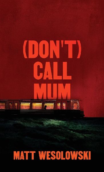(Don't) Call Mum