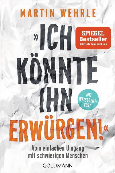 "Ich könnte ihn erwürgen!"