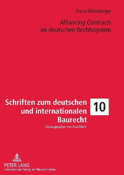 'Alliancing Contracts' im deutschen Rechtssystem