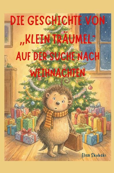 Die Geschichte von "klein Träumel" auf der Suche nach Weihnachten