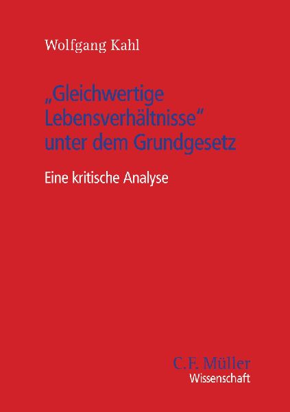 "Gleichwertige Lebensverhältnisse" unter dem Grundgesetz