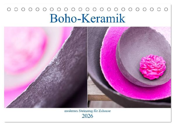 Boho - Keramik, modernes Steinzeug für Zuhause (Tischkalender 2026 DIN A5 quer), CALVENDO Monatskalender