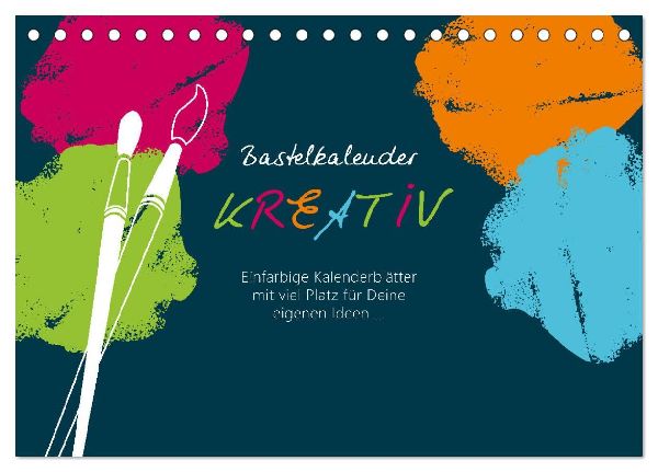 Bastelkalender KREATIV (Tischkalender 2026 DIN A5 quer), CALVENDO Monatskalender