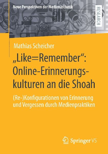 "Like=Remember": Online-Erinnerungskulturen an die Shoah