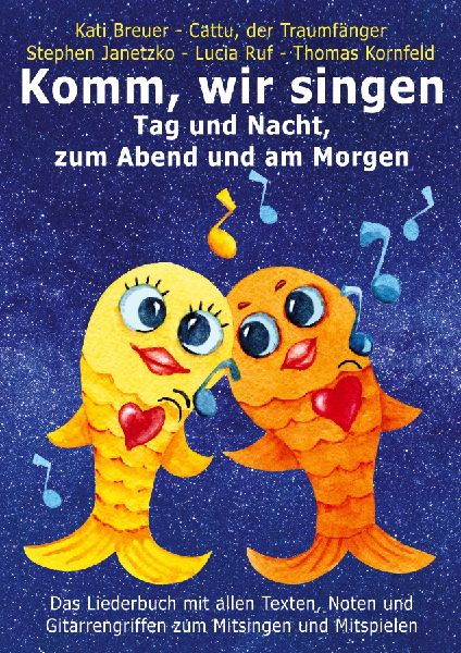 Komm, wir singen Tag und Nacht, zum Abend und am Morgen
