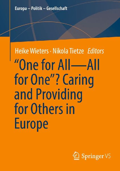 "One for All-All for One"? Caring and Providing for Others in Europe