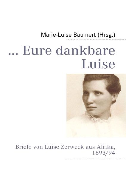 ... Eure dankbare Luise