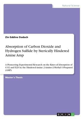 Absorption of Carbon Dioxide and Hydrogen Sulfide by Sterically Hindered Amine Amp