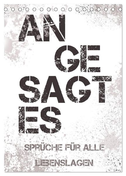 Angesagtes-Sprüche für alle Lebenslagen (Tischkalender 2026 DIN A5 hoch), CALVENDO Monatskalender