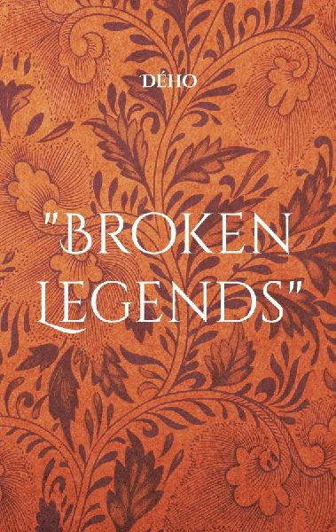 "Broken Legends"