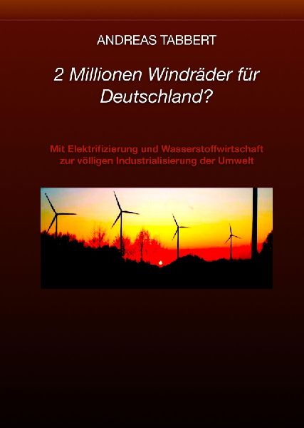 2 Millionen Windräder für Deutschland?