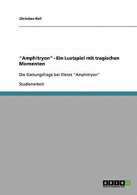 "Amphitryon" - Ein Lustspiel mit tragischen Momenten