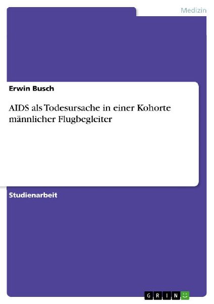 AIDS als Todesursache in einer Kohorte männlicher Flugbegleiter