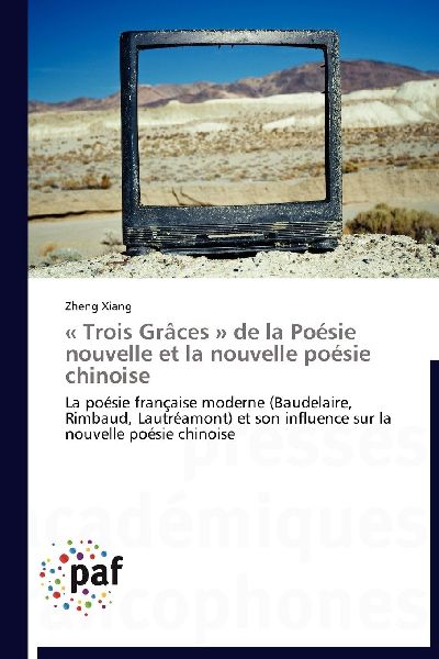 ' Trois Grâces ' de la Poésie nouvelle et la nouvelle poésie chinoise