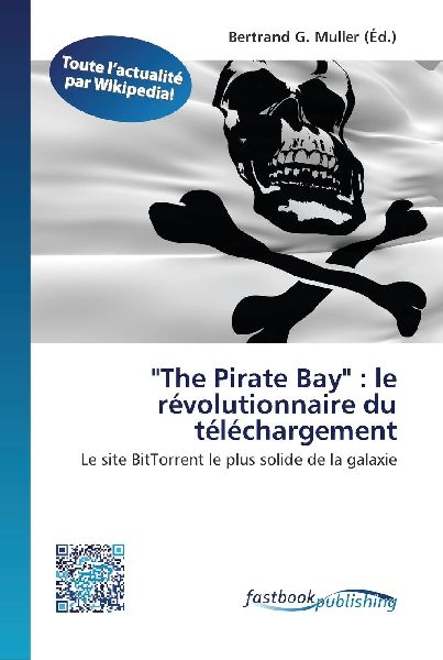 "The Pirate Bay" : le révolutionnaire du téléchargement