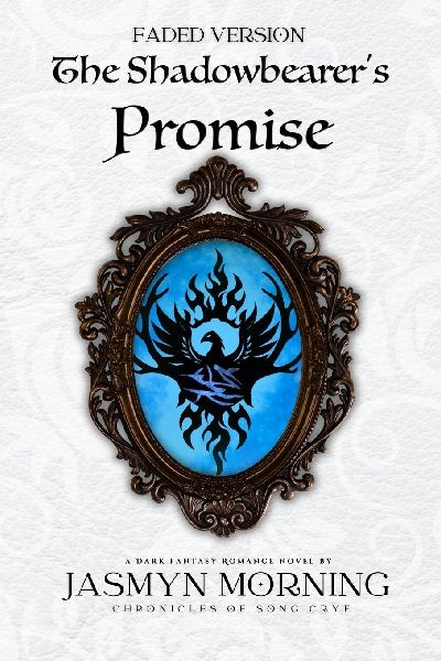 (FADED VERSION) The Shadowbearer's Promise