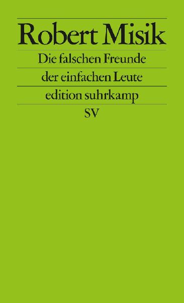 Die falschen Freunde der einfachen Leute