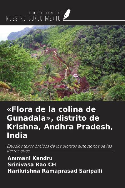'Flora de la colina de Gunadala', distrito de Krishna, Andhra Pradesh, India