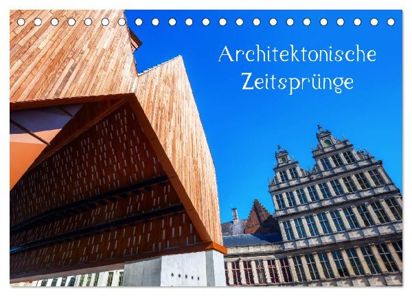 Architektonische Zeitsprünge (Tischkalender 2026 DIN A5 quer), CALVENDO Monatskalender