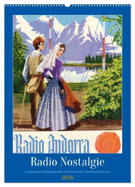 Radio Nostalgie - Empfangsbestätigungskarten internationaler Rundfunkstationen (Wandkalender 2026 DIN A2 hoch), CALVENDO Monatskalender