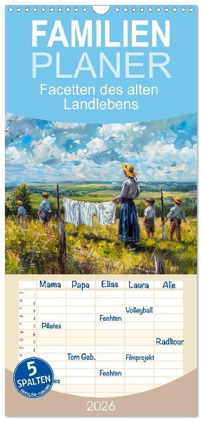 Familienplaner 2026 - Facetten des alten Landlebens mit 5 Spalten (Wandkalender, 21 x 45 cm) CALVENDO