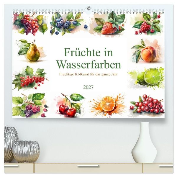 Früchte in Wasserfarben - Fruchtige KI-Kunst für das ganze Jahr (hochwertiger Premium Wandkalender 2027 DIN A2 quer), Kunstdruck in Hochglanz