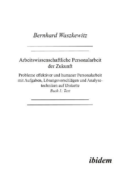 Arbeitswissenschaftliche Personalarbeit der Zukunft