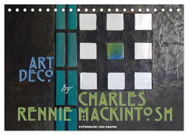 ArtDeco by Charles Rennie Mackintosh (Tischkalender 2026 DIN A5 quer), CALVENDO Monatskalender