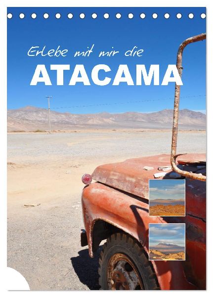 Erlebe mit mir die Atacama (Tischkalender 2026 DIN A5 hoch), CALVENDO Monatskalender