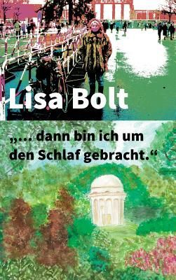 "... dann bin ich um den Schlaf gebracht."