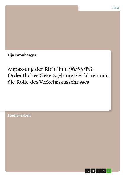 Anpassung der Richtlinie 96/53/EG: Ordentliches Gesetzgebungsverfahren und die Rolle des Verkehrsausschusses