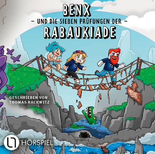 Benx und die sieben Prüfungen der Rabaukiade
