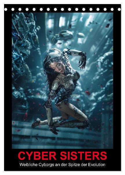 CYBER SISTERS (Tischkalender 2026 DIN A5 hoch), CALVENDO Monatskalender