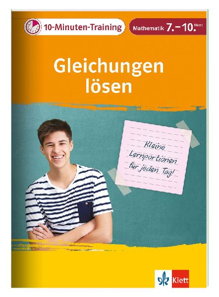 10-Minuten-Training Mathematik Gleichungen lösen 7. - 10. Klasse