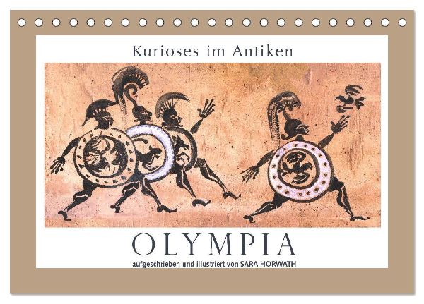 Kurioses im Antiken Olympia (Tischkalender 2027 DIN A5 quer), CALVENDO Monatskalender