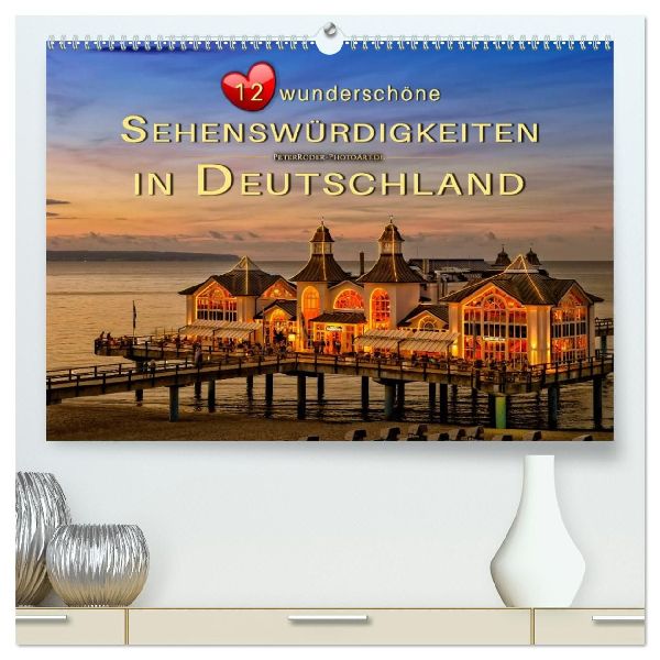 12 wunderschöne Sehenswürdigkeiten in Deutschland (hochwertiger Premium Wandkalender 2026 DIN A2 quer), Kunstdruck in Hochglanz