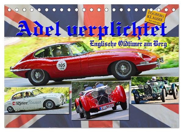 Adel verpflichtet - Englische Oldtimer am Berg (Tischkalender 2026 DIN A5 quer), CALVENDO Monatskalender